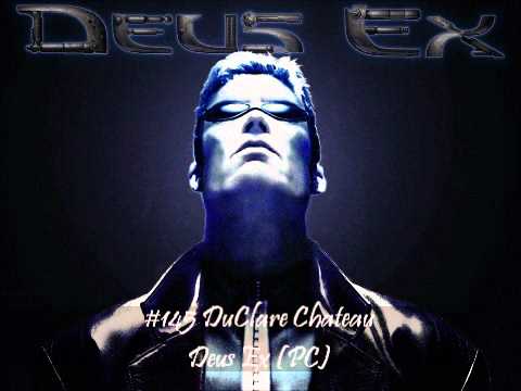 MistressZelda's List of Amazing VGM! #145 DuClare Chateau (Deus Ex)