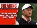 Tiger Woods will NOT play in the U.S. Open Championship | CBS Sports HQ