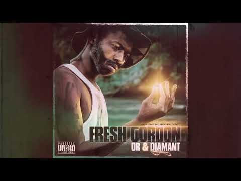 FRESH GORDON   OR & DIAMANT   17 A 2 doigts   FRESH GORDON feat FURAX BARBAROSSA prod by Many Deïz