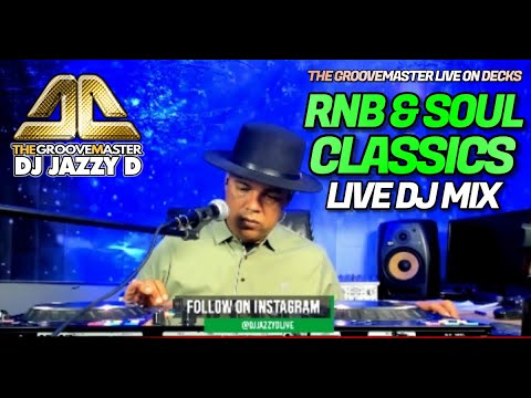 DJ Jazzy D - RNB & Soul Classics Live DJ Mix | A Timeless Throwback Mix