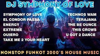 Download lagu DJ SYMPHONY OF LOVE 🔥 Nonstop Funkot 2000’s House Music | VDJ INSOMNIA mp3