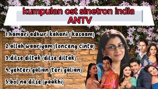 Download lagu kumpulan lagu lagu ost sinetron india di ANTV sedih, kereeen !! mp3 Download lagu kumpulan lagu lagu ost sinetron india di ANTV sedih, kereeen !! mp3
