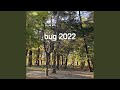 Bug 2022