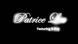 Patrice Lee Paranoid Ladies Edition  featuring B Boy