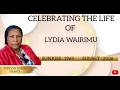 CELEBRATING THE LIFE OF LYDIA WAIRIMU