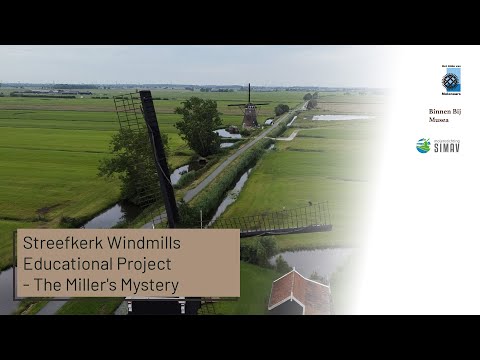 Streefkerk Windmills Educational Project - The Miller's Mystery