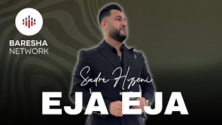 Sadri Hyseni - Eja, Eja