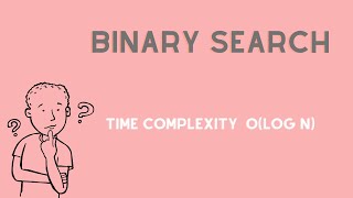 Binary Search || Time Complexity || O(log n)
