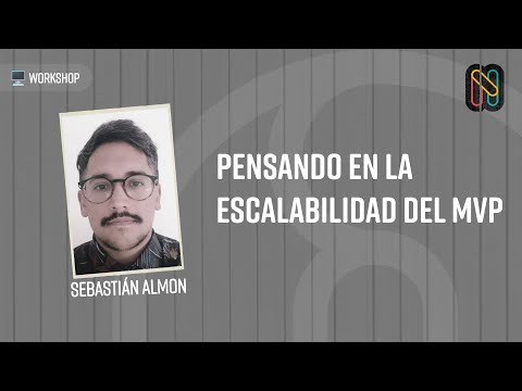 Pensando en la escalabilidad del MVP