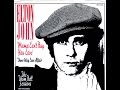 Elton John - Mama Can't Buy You Love (1977-1979-1989) With Lyrics!