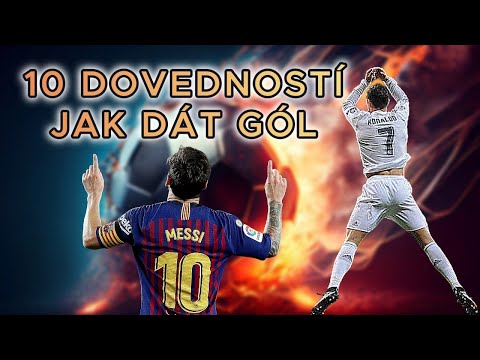 10 dovedností jak dát gól!
