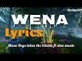 Wena lyrics - Musa Keys & Lebza the Villain ft Sino Msolo
