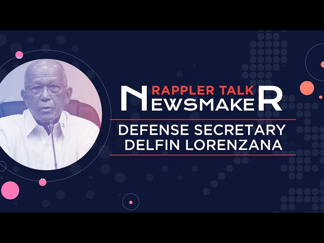 Rappler Talk Newsmaker: Delfin Lorenzana
