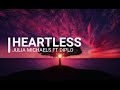 Julia Michaels - Heartless ft Diplo (Lyrics)
