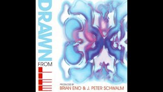 Brian Eno &amp; J. Peter Schwalm – Drawn From Life (2001, Full Album)