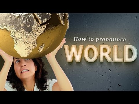 How to pronounce WORLD (so it doesn't sound like 'word') | American English