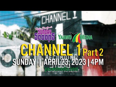 Sunday Scoops Presents - Channel 1 Part 2