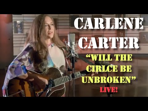 Thumbnail for Carlene Carter - Will The Circle Be Unbroken (Live) by Carlene Carter