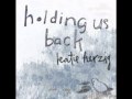 Katie Herzig - Holding Us Back 