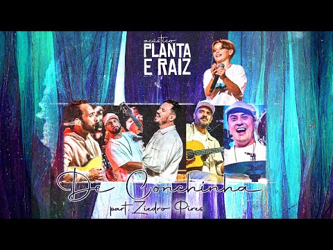 De Conchinha - part. Ziedro Pires - Acústico Planta & Raiz  2022 - Ao Vivo em SP
