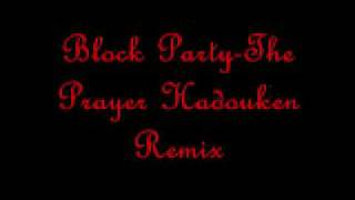 Bloc Party -The Prayer hadouken remix