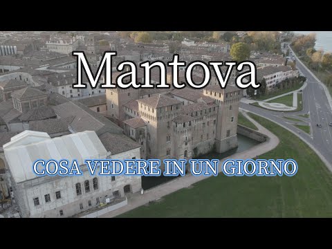 What to see in Mantova - Italy - The attractions not to miss in one day