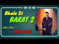 Bhole Di Barat 2 Master Saleem New Bhajan Status