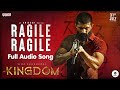 Ragile Ragile Audio Song Kingdom Vijay Deverakonda Bhagyashrii Anirudh Ravichander Gowtam