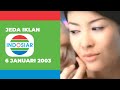 Jeda Iklan Indosiar 6 Januari 2003