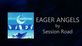 Session Road - Eager Angels (Lyrics Video)