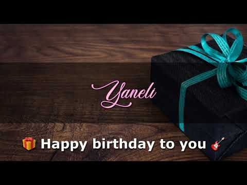 YANELI Angelclasico HAPPY BIRTHDAY