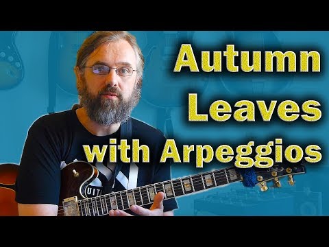 Autumn Leaves - Soloing with Arpeggios  - Jazz Guitar lesson