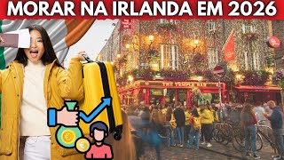 Será que Vale a pena morar na Irlanda em 2026?