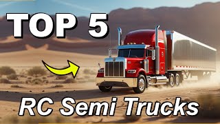 Top 5 best RC Semi Trucks with Trailers for Beginners 2025