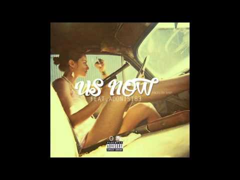 Adonis183 - (Us Now) Prod BMP ! #CantComplainTheMi