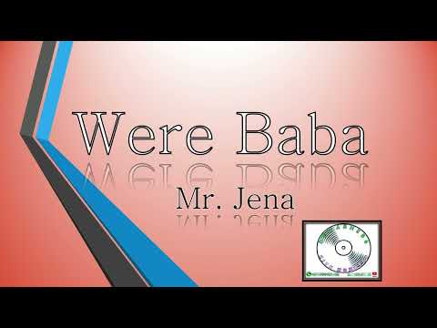 Were Baba - Mr Jena