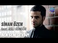 Sinan Özen feat. Aslı Güngör | Ben Seni Sevdim | Official Video