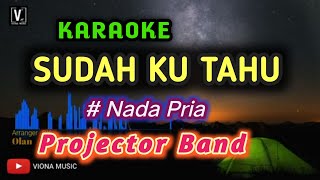 Download lagu Karaoke Sudah ku tahu ( Projector) nada rendah mp3 Download lagu Karaoke Sudah ku tahu ( Projector) nada rendah mp3