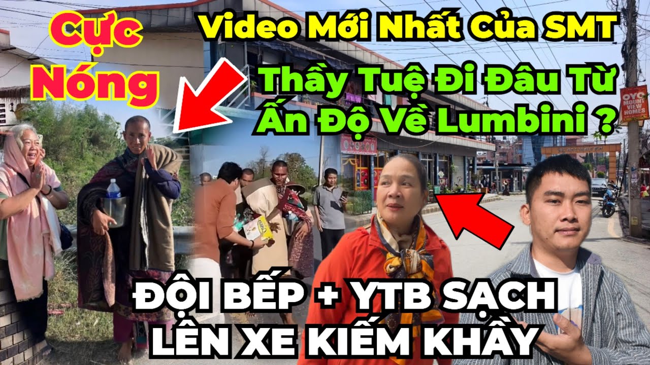 Cực Nóng : Full video không che... phát hiện thầy Tuệ đi từ Câu Thi Na về Lumbini... tất cả tìm khầy