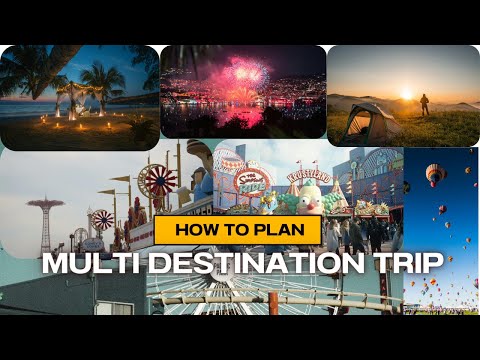 How to Plan Multi Destination Trip - Travel Guide