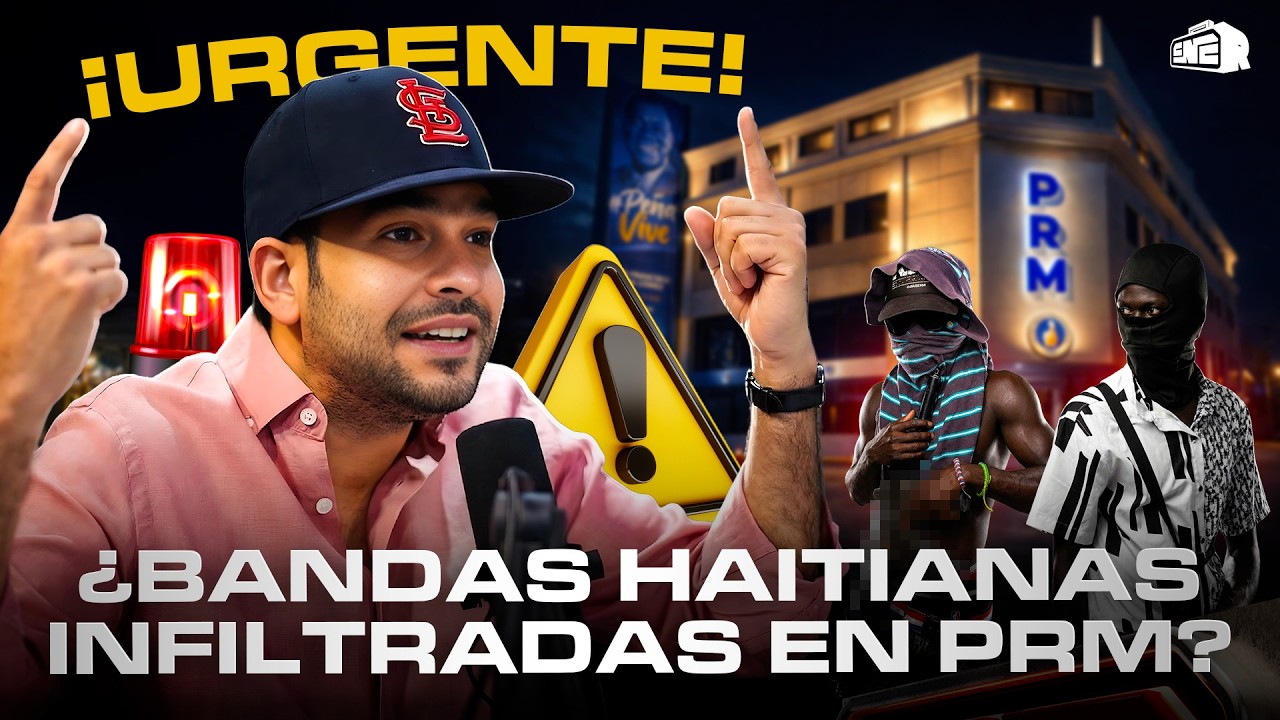 ¡URGENTE! ¿BANDAS HAITIANAS INFILTRADAS EN EL PRM?