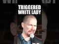 Triggered White Lady