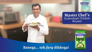Hyderabadi Chicken Biryani | Sanjeev Kapoor | Daawat Biryani Basmati Rice