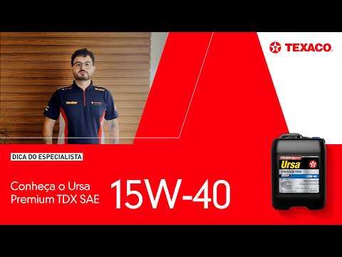 Dica do Especialista - Conheça o Ursa Premium TDX SAE 15W-40