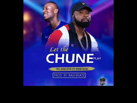 KG Salone ft Drizilik - Let The CHUNE Play ( Prod: BashBeatz ) 2020 🇸🇱
