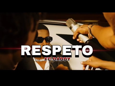FC DADDY _RESPETO (VIDEO OFICIAL )