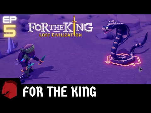Lost Civilization DLC Gameplay | For the King Gameplay | Episode 5