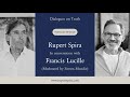 Dialogues on Truth Podcast: Rupert Spira with Francis Lucille Moderated by Simon Mundie