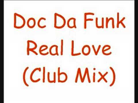 Doc da funk- Real Love