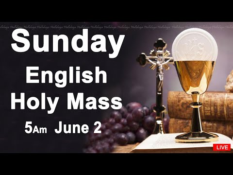 Catholic Mass Today I Daily Holy Mass I Sunday June 2 2024 I English Holy Mass I 5.00 AM